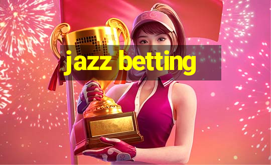 jazz betting