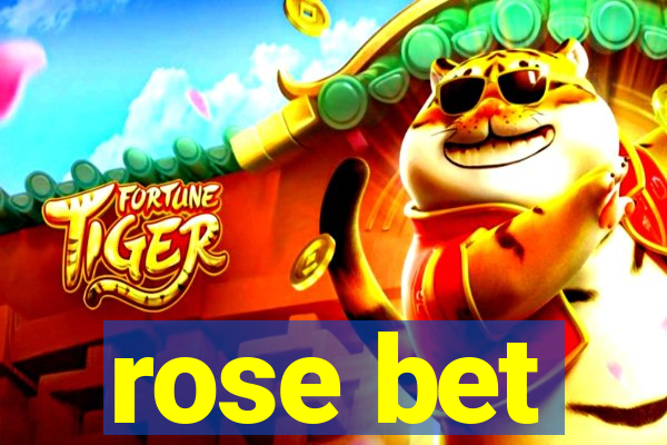 rose bet