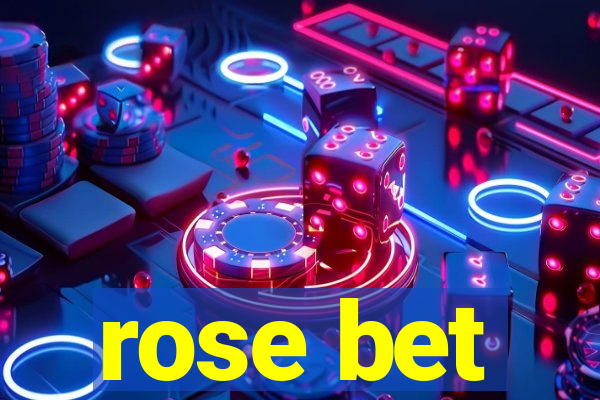 rose bet