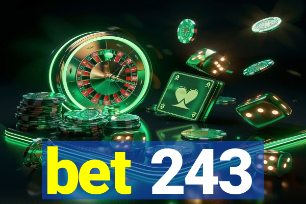 bet 243