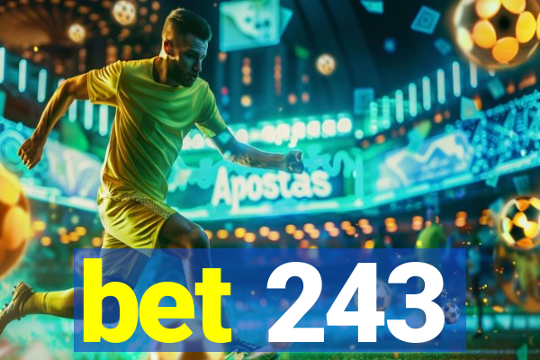 bet 243