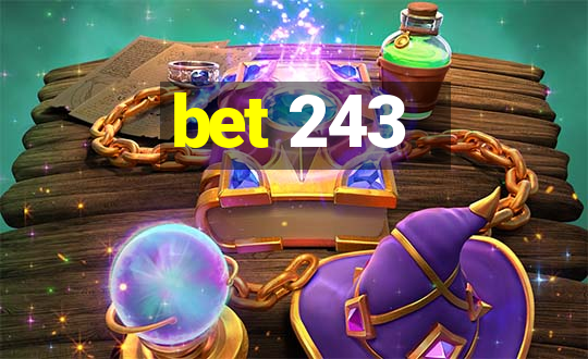 bet 243