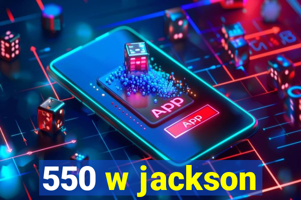 550 w jackson