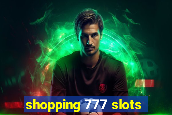 shopping 777 slots