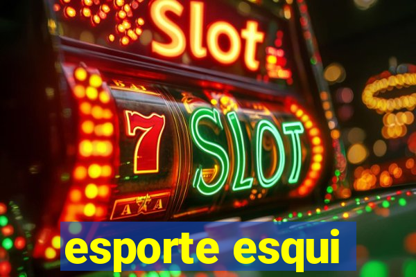 esporte esqui