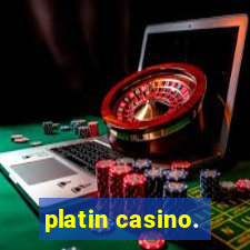 platin casino.