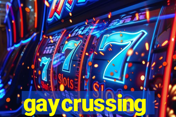 gaycrussing