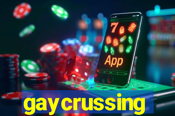 gaycrussing