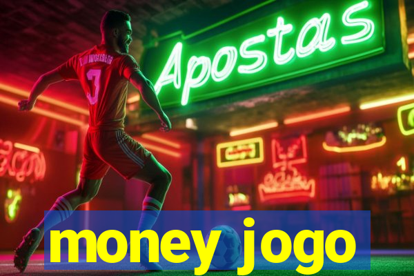 money jogo