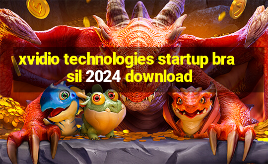 xvidio technologies startup brasil 2024 download