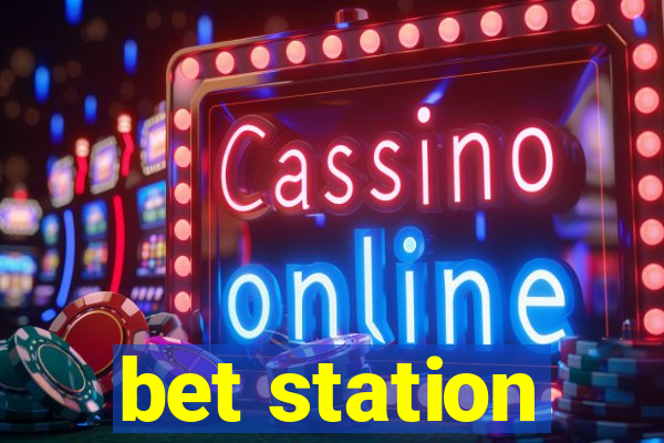 bet station