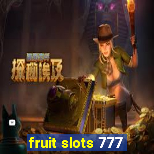 fruit slots 777