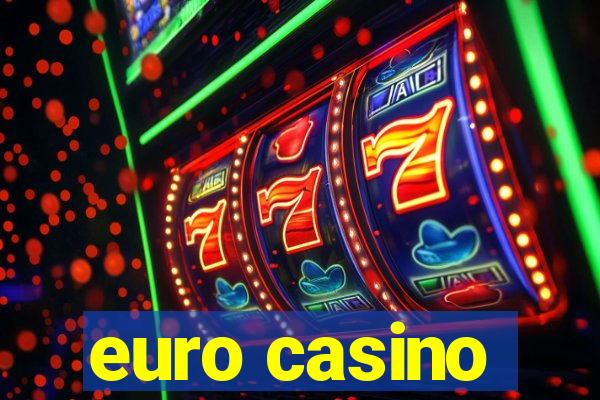 euro casino