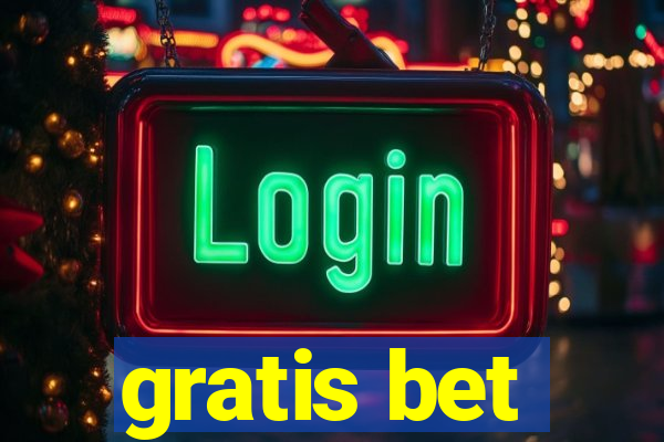 gratis bet