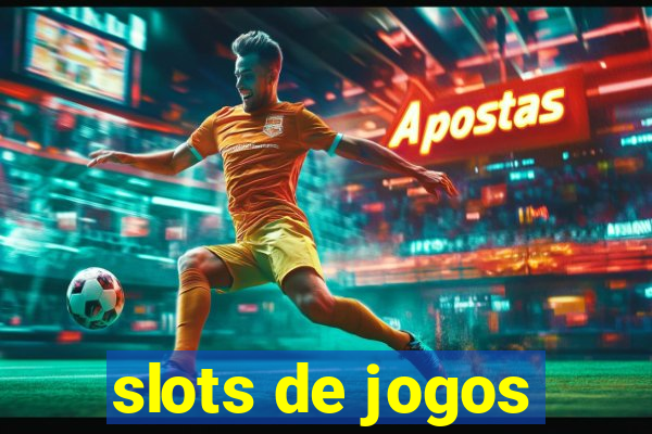 slots de jogos