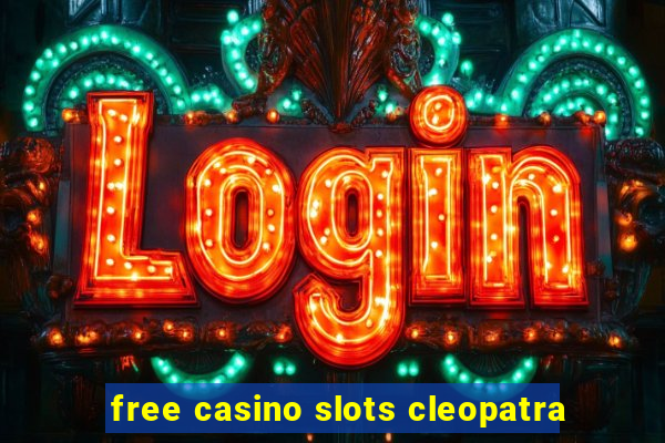 free casino slots cleopatra