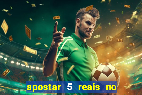 apostar 5 reais no jogo do bicho