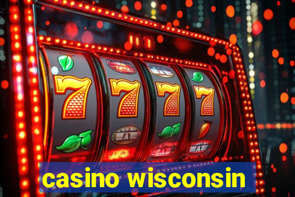 casino wisconsin