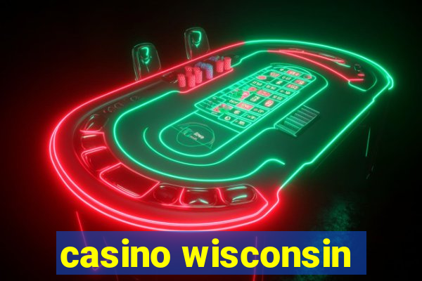 casino wisconsin