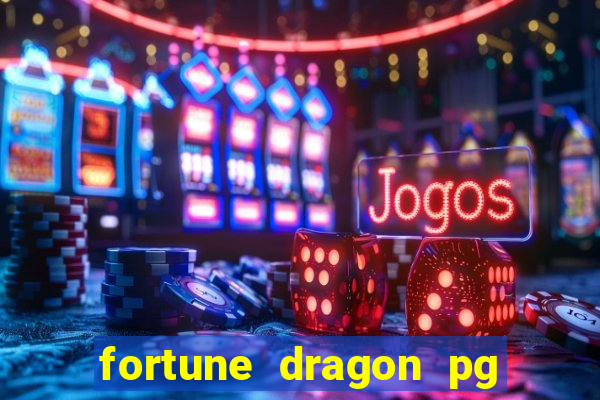 fortune dragon pg soft demo