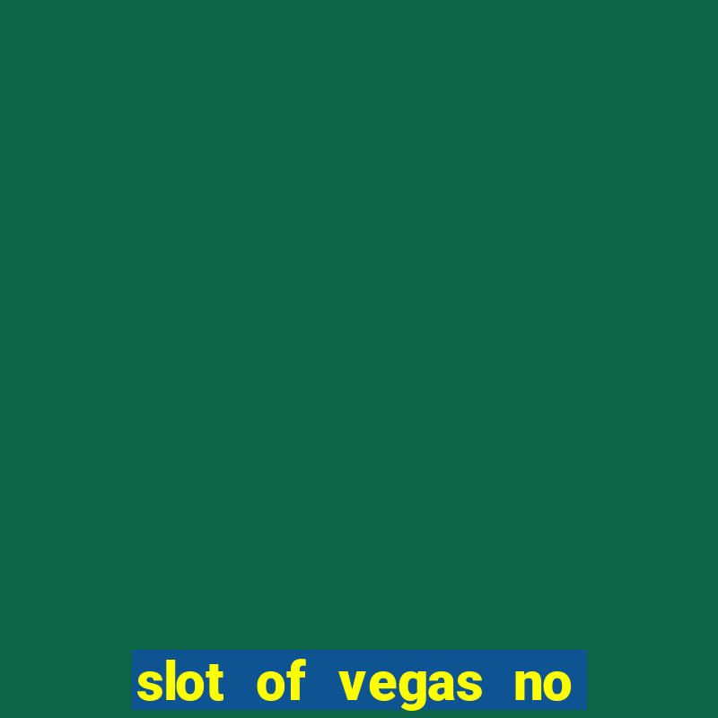 slot of vegas no deposit codes