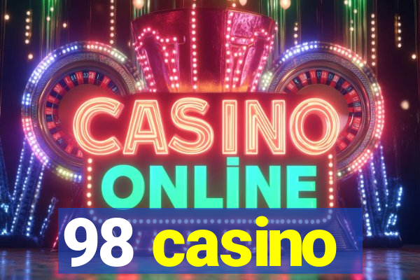 98 casino