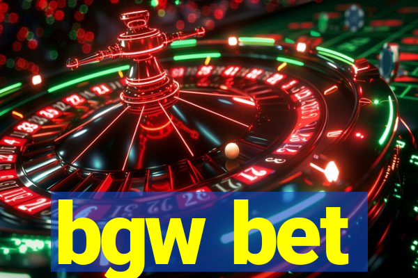 bgw bet