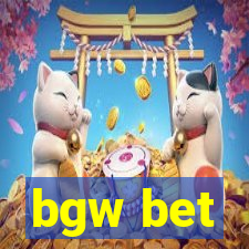 bgw bet