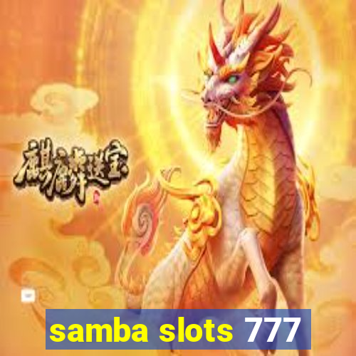 samba slots 777