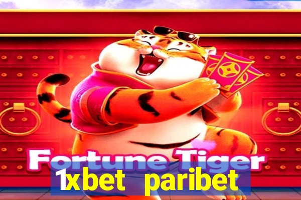 1xbet paribet 1хбет 1 xbet