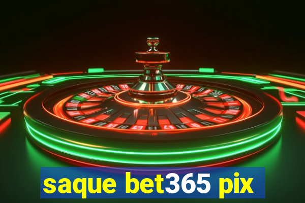 saque bet365 pix