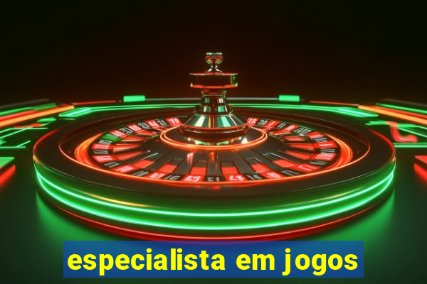 especialista em jogos