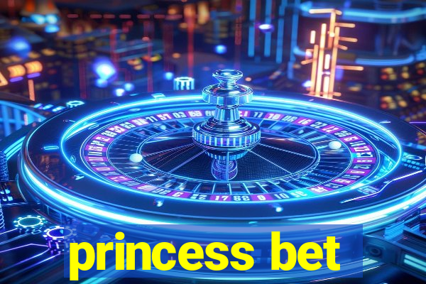 princess bet