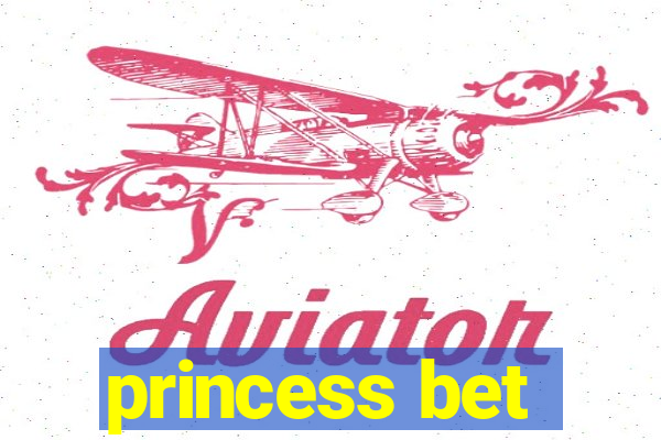 princess bet