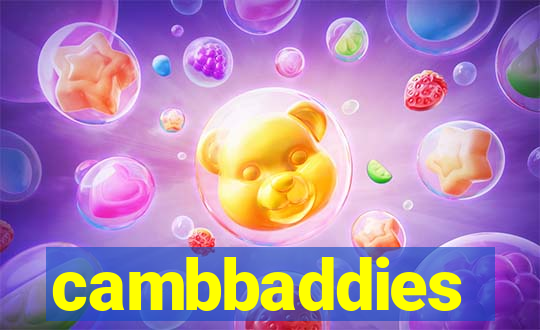 cambbaddies