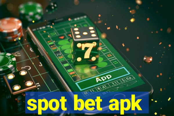 spot bet apk