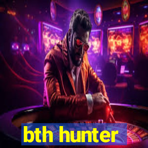 bth hunter