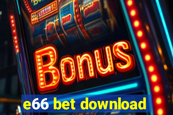 e66 bet download