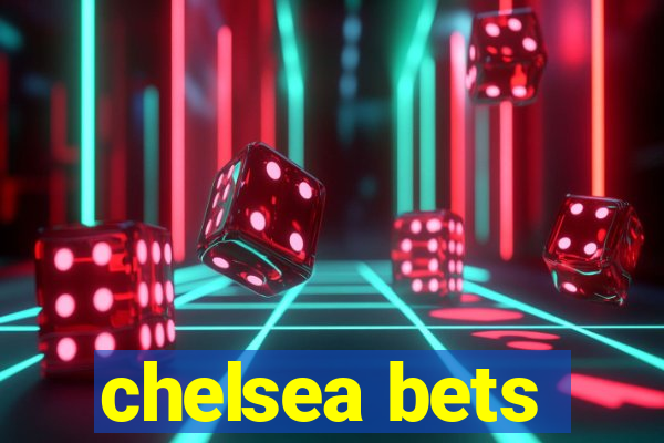 chelsea bets