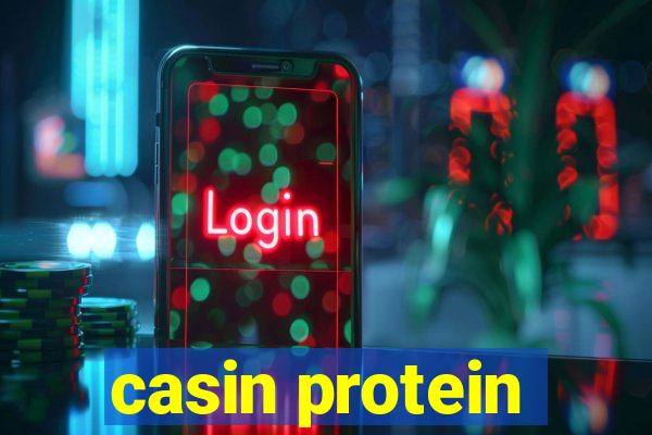 casin protein