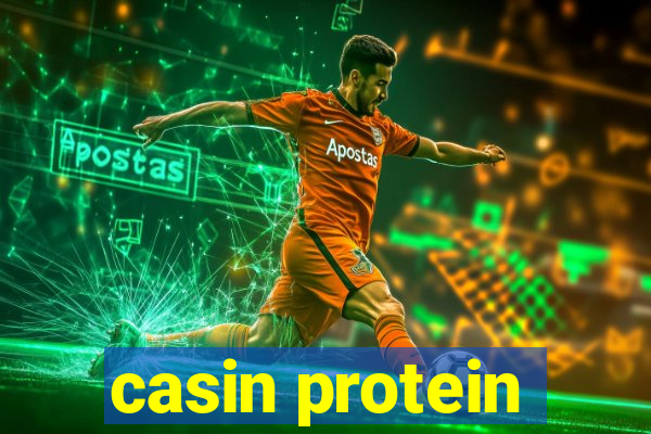 casin protein