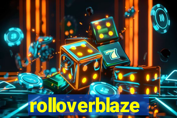 rolloverblaze