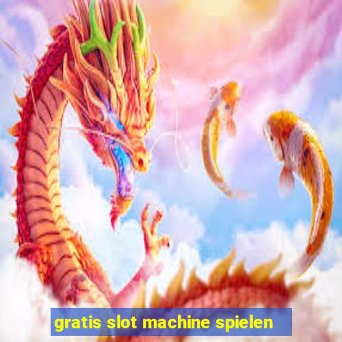 gratis slot machine spielen