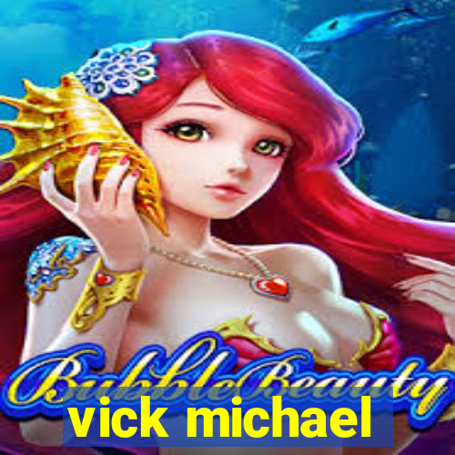 vick michael