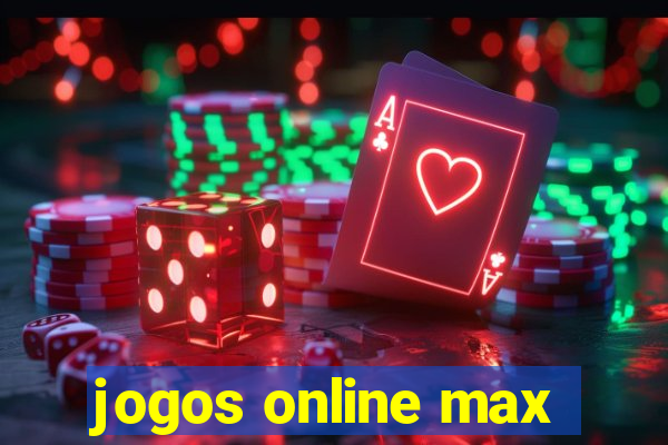 jogos online max