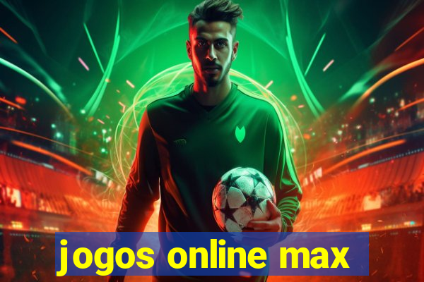 jogos online max