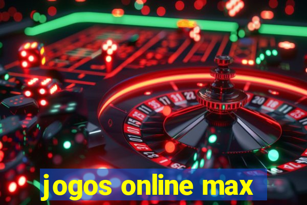 jogos online max