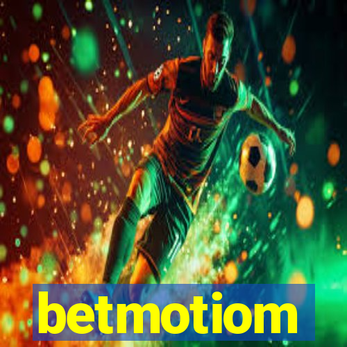 betmotiom