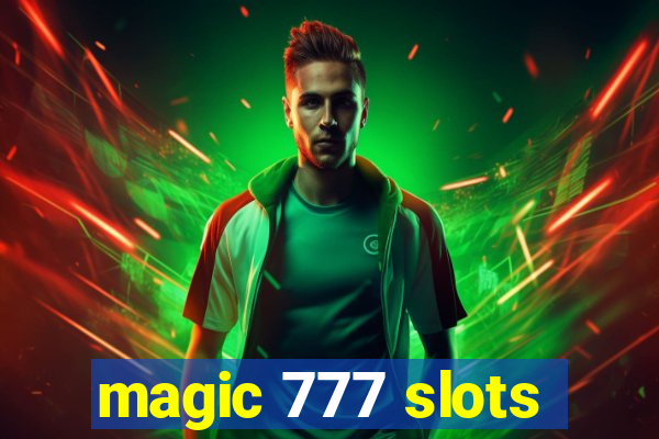 magic 777 slots