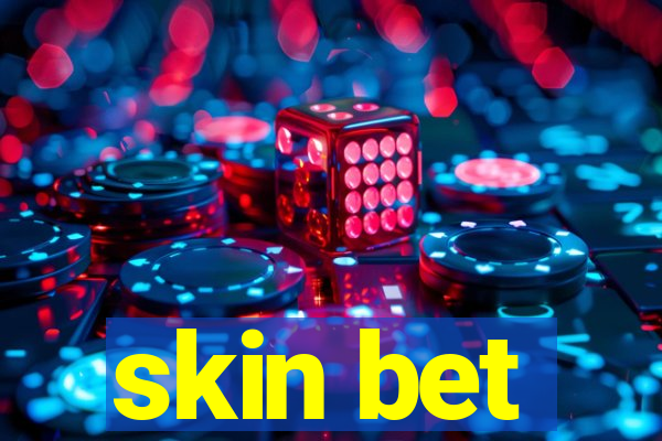 skin bet